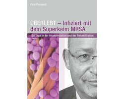 ÜBERLEBT - Infiziert mit dem Superkeim MRSA