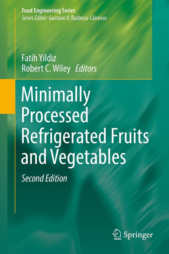 Food Engineering Series Minimally Processed Refrigerated Fruits and