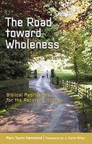 The Road Toward Wholeness
