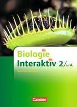 Biologie interaktiv 2 / Teil A.. Schülerbuch. Realschule Nordrhein-Westfalen