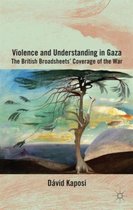 Violence and Understanding in Gaza