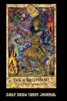 Daily Draw Tarot Journal, the Hierophant Voodoo Warlock