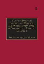 County Borough Elections in England and Wales, 1919-1938 - County Borough Elections in England and Wales, 1919–1938: A Comparative Analysis