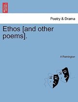 Ethos [and Other Poems].