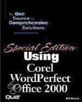 Using Corel Wordperfect Office 2000 Special Edition