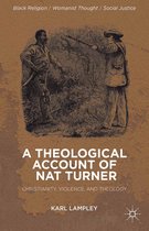 Black Religion/Womanist Thought/Social Justice - A Theological Account of Nat Turner