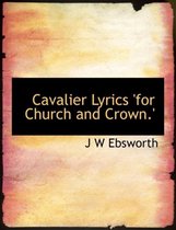 Cavalier Lyrics 'For Church and Crown.'