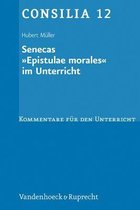 Senecas Epistulae Morales Im Unterricht
