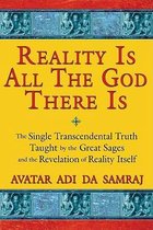 Reality is All the God There is