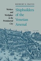 The Johns Hopkins University Studies in Historical and Political Science 109 - Shipbuilders of the Venetian Arsenal