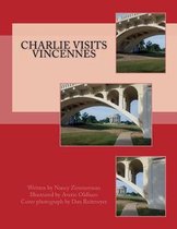 Charlie Visits Vincennes