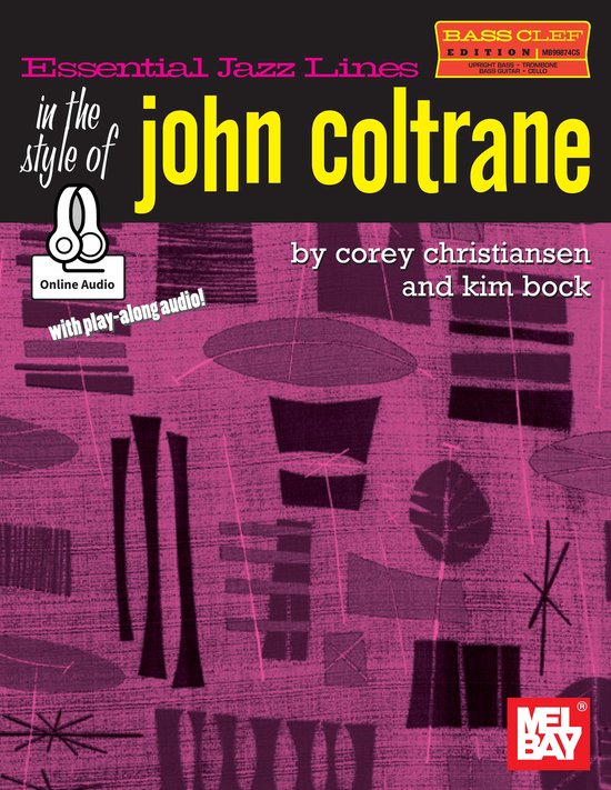 Essential Jazz Lines: Bass Clef in the Style of John Coltrane