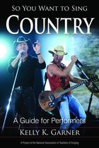 So You Want to Sing 4 - So You Want to Sing Country