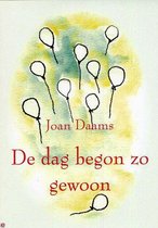 De Dag Begon Zo Goed