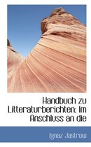 Handbuch Zu Litteraturberichten