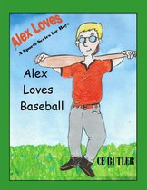 Alex Loves Sports 3 - Alex Loves Baseball