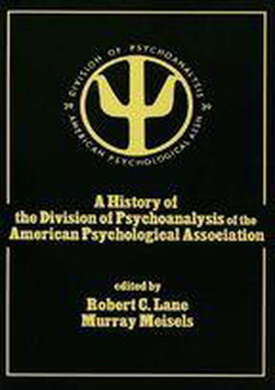A History of the Division of Psychoanalysis of the American  ... - cover