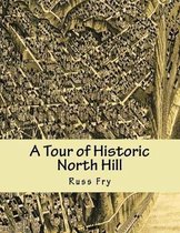 A Tour of Historic North Hill