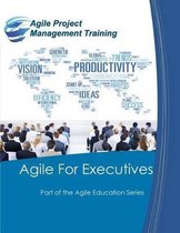 Agile for Executives
