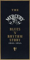 Mercury Blues 'n' Rhythm Story 1945-1955