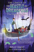 League of Beastly Dreadfuls 2 - The League of Beastly Dreadfuls Book 2: The Dastardly Deed