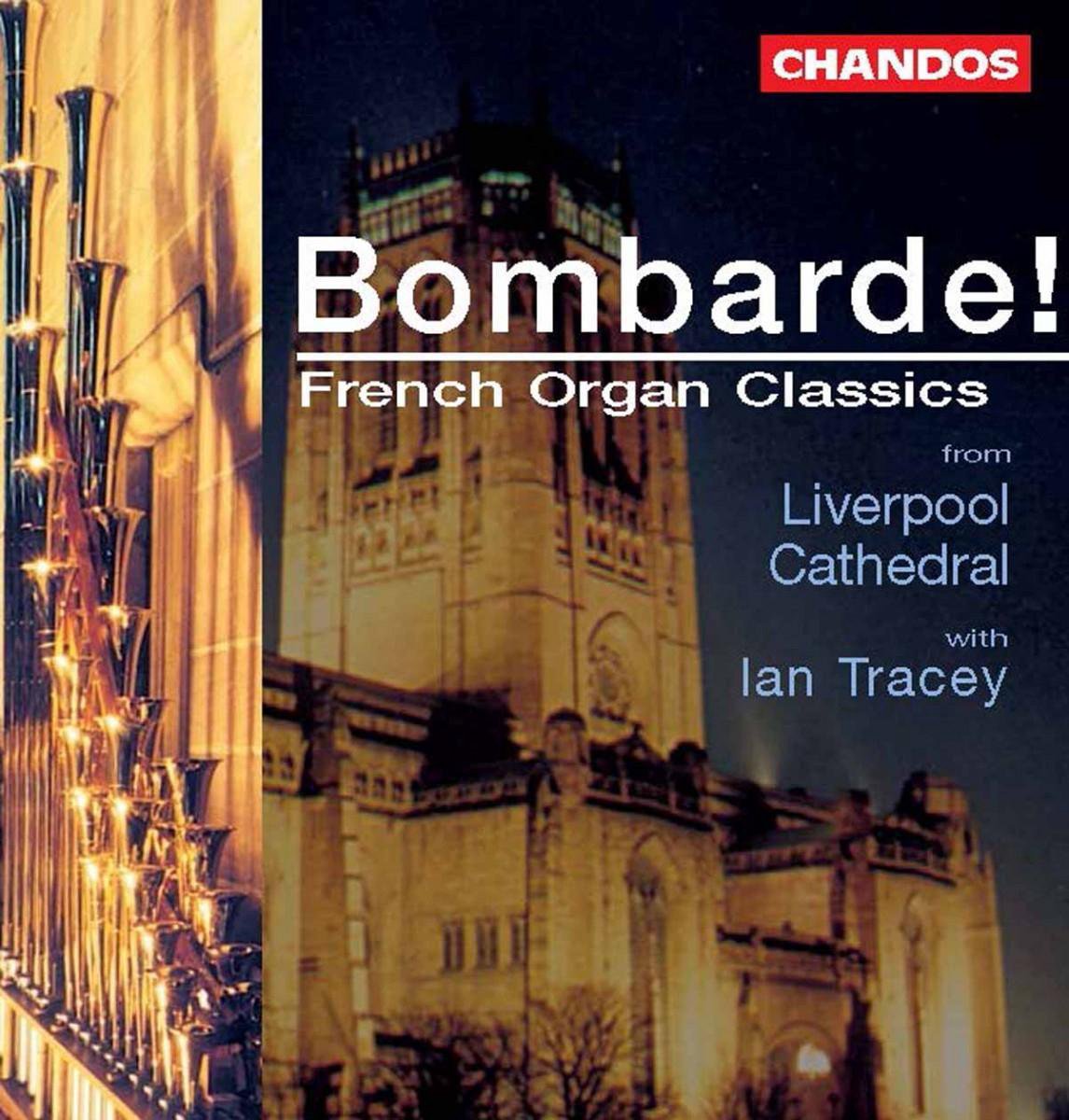 Bombarde! - French Organ Classics / Ian Tracey