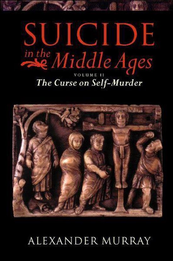 Suicide in the Middle Ages, Volume 2 - cover