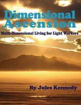 Spiritual Dimensions - Dimensional Ascension