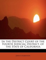 In the District Court of the Fourth Judicial District, of the State of California