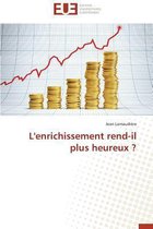 L'Enrichissement Rend-Il Plus Heureux ?