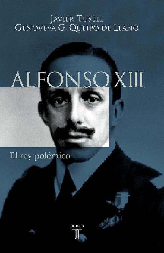 Alfonso XIII. El rey polémico - cover