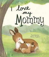 I Love My Mummy - Picture Story Book