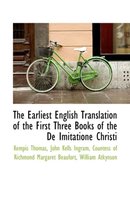 The Earliest English Translation of the First Three Books of the de Imitatione Christi