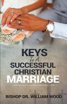 Keys to a Successful Christian Marriage
