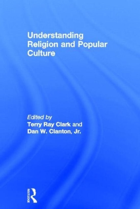 Understanding Religion and Popular Culture 9780415781046 Taylor And