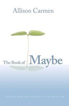 The Book of Maybe