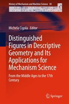 History of Mechanism and Machine Science 30 - Distinguished Figures in Descriptive Geometry and Its Applications for Mechanism Science