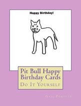 Pit Bull Happy Birthday Cards