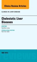Cholestatic Liver Diseases, An Issue Of Clinics In Liver Dis