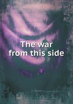 The war from this side