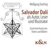 Salvador Dalí als Autor, Leser und Illustrator