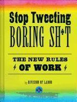 Stop Tweeting Boring Sh*T