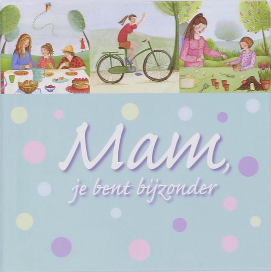 Cover van het boek 'Mam, je bent bijzonder' van A. Boucher Pye