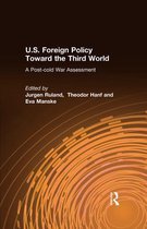 U.S. Foreign Policy Toward the Third World: A Post-cold War Assessment