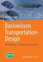 Basiswissen Transportation-Design: Anforderungen - L�sungen - Bewertungen
