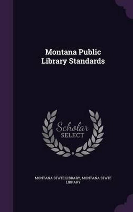 Montana Public Library Standards 9781342324412 Boeken