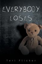 Everybody Loses