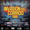 Invasion Del Corrido 2016