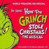 World Premiere Recording - Dr. Seuss' How The Grinch Stol