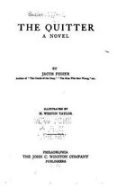 The quitter, a novel